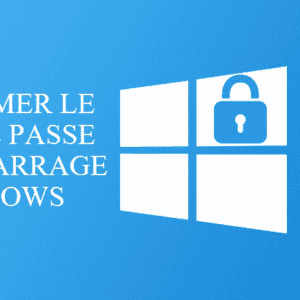 Comment supprimer le mot de passe Windows 10 au démarrage ?