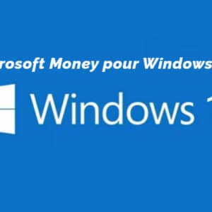 Télécharger et installer Microsoft Money sur Windows 10